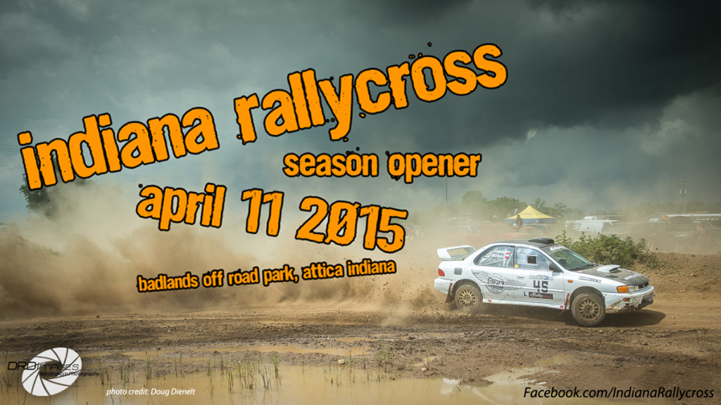 Indiana Rallycross Season Opener April 11, 2015